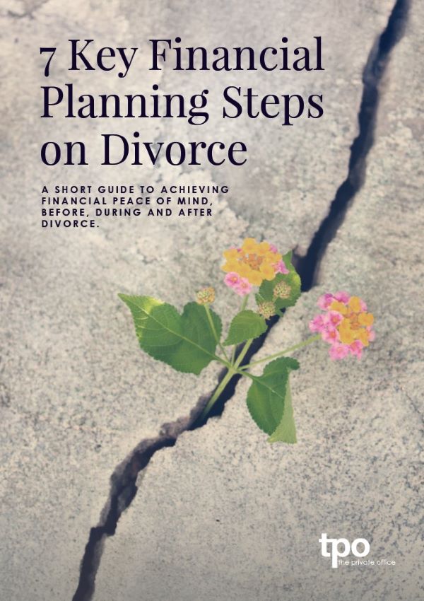 A guide to divorce: 7 Key Financial Planning Steps