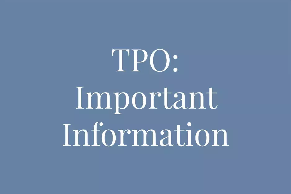 TPO: Important Information